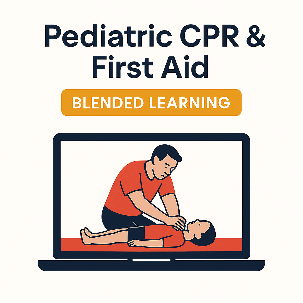 Pediatric CPR & First Aid - (Blended Learning)